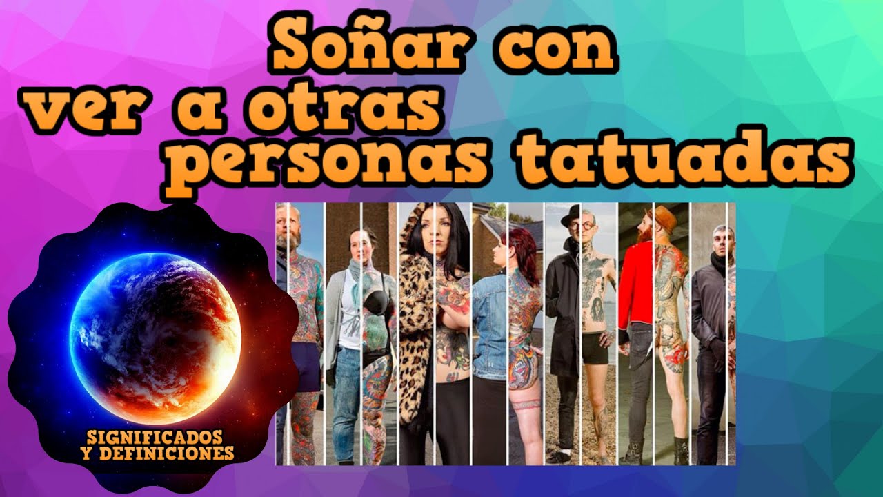 soñar con tatuajes en otra persona